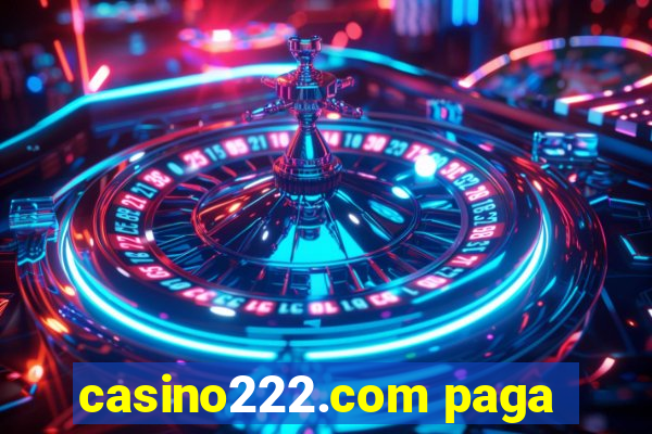 casino222.com paga